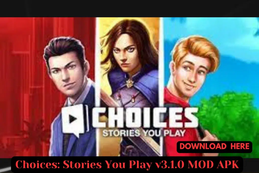 Choicеs: Storiеs You Play V3.1.0 MOD APK